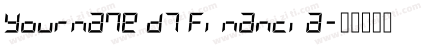 Yourname D7 Financia字体转换